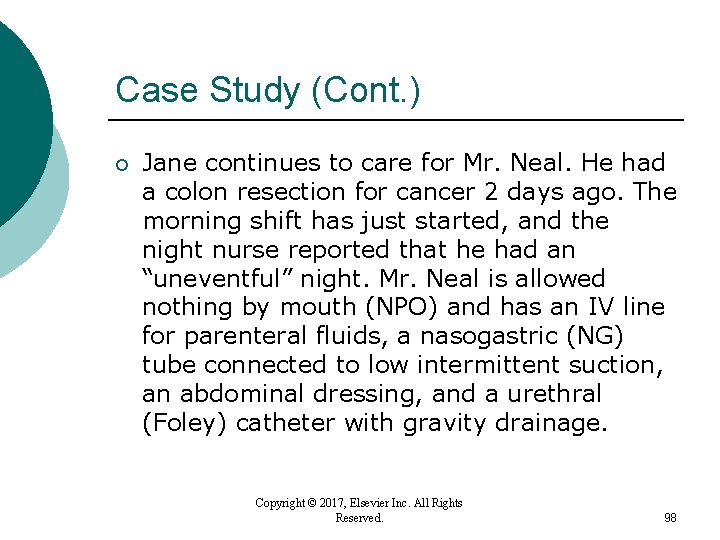 Case Study (Cont. ) ¡ Jane continues to care for Mr. Neal. He had Case Study (Cont. ) ¡ Jane continues to care for Mr. Neal. He had