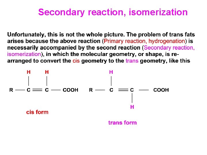  Secondary reaction, isomerization 