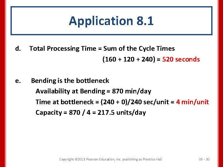 Application 8. 1 d. Total Processing Time = Sum of the Cycle Times (160