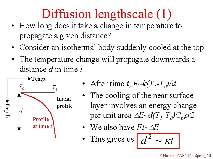 Diffusion lengthscale (1) • How long does it take a change in temperature to