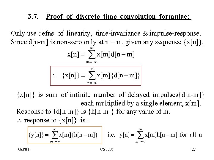 3. 7. Proof of discrete time convolution formulae: Only use defns of linearity, time-invariance