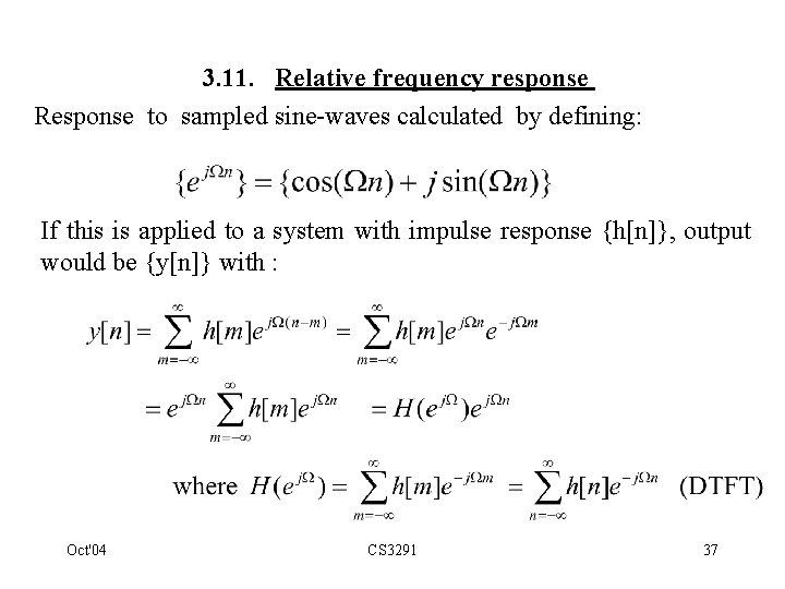 3. 11. Relative frequency response Response to sampled sine-waves calculated by defining: If this