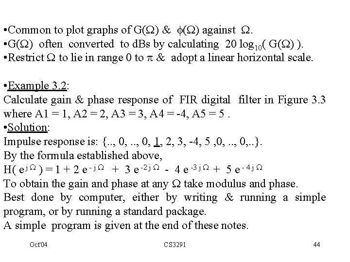  • Common to plot graphs of G( ) & ( ) against .