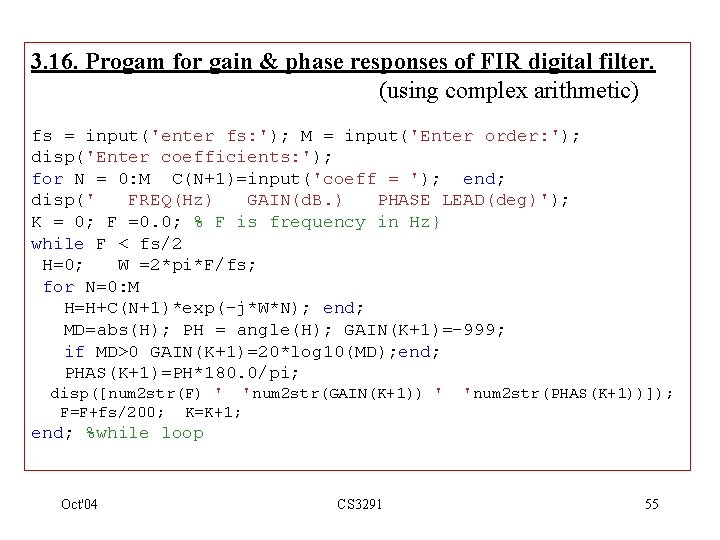 3. 16. Progam for gain & phase responses of FIR digital filter. (using complex