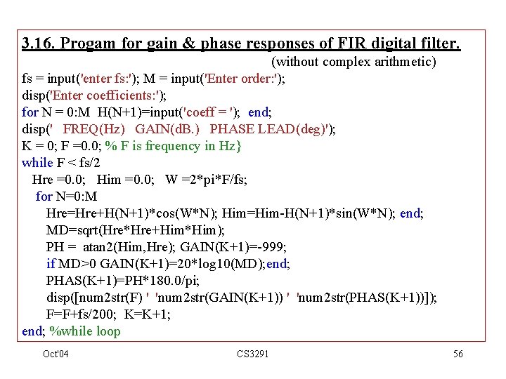 3. 16. Progam for gain & phase responses of FIR digital filter. (without complex