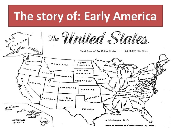 The story of: Early America 