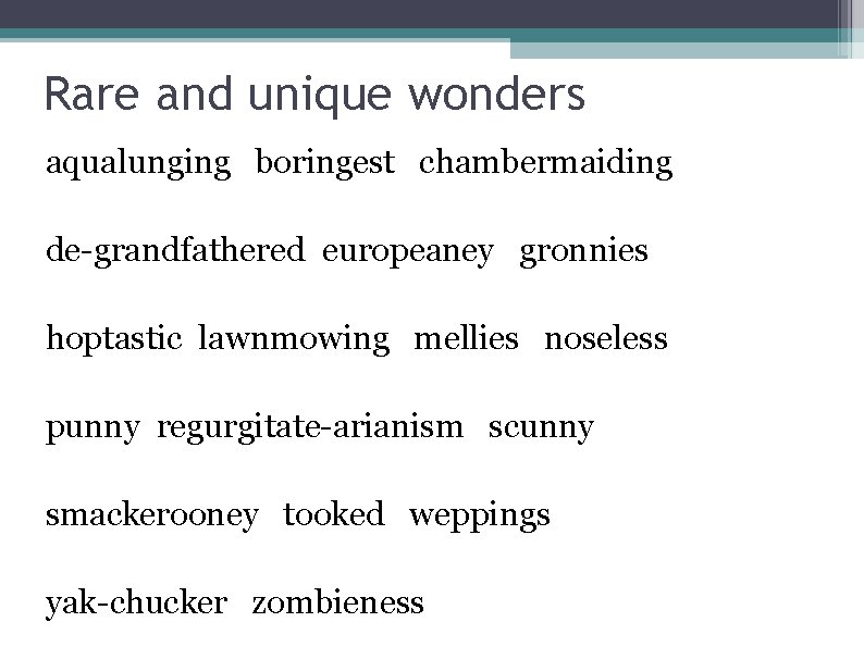 Rare and unique wonders aqualunging boringest chambermaiding de-grandfathered europeaney gronnies hoptastic lawnmowing mellies noseless