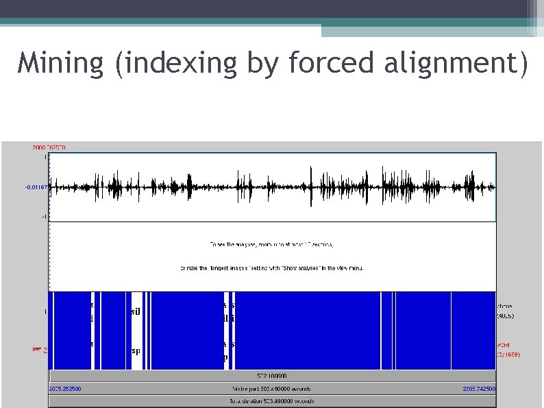 Mining (indexing by forced alignment) 