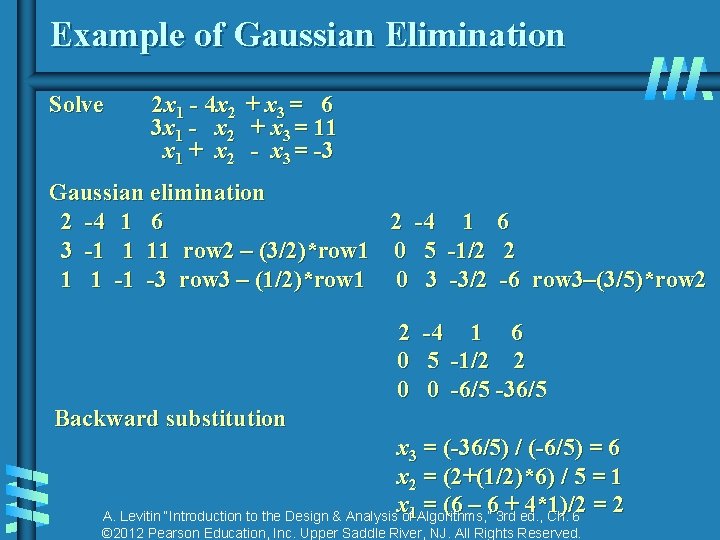 Example of Gaussian Elimination Solve 2 x 1 - 4 x 2 + x