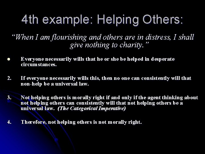 4 th example: Helping Others: “When I am flourishing and others are in distress,