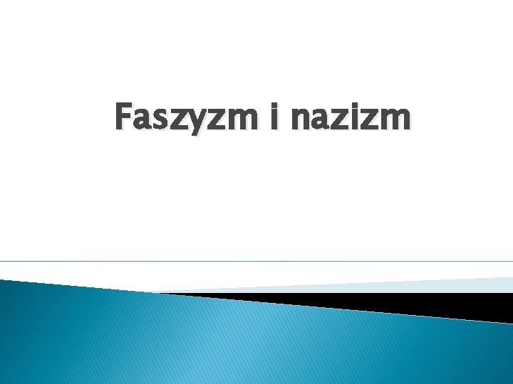 Faszyzm i nazizm 