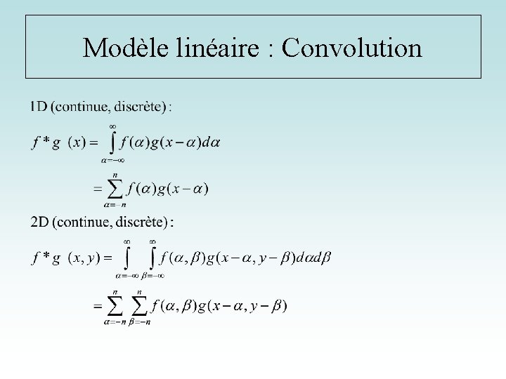 Modèle linéaire : Convolution 