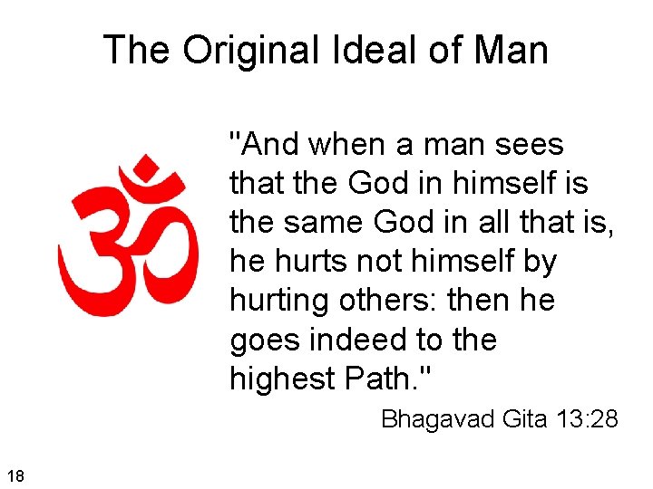 The Original Ideal of Man "And when a man sees that the God in