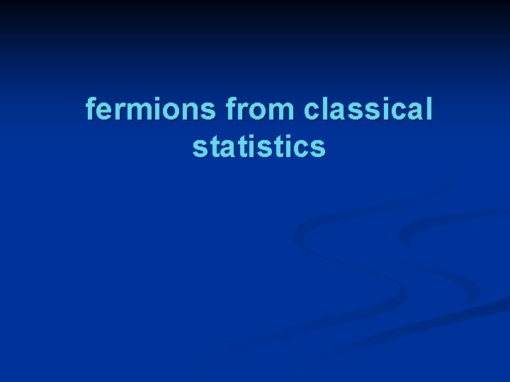 fermions from classical statistics 