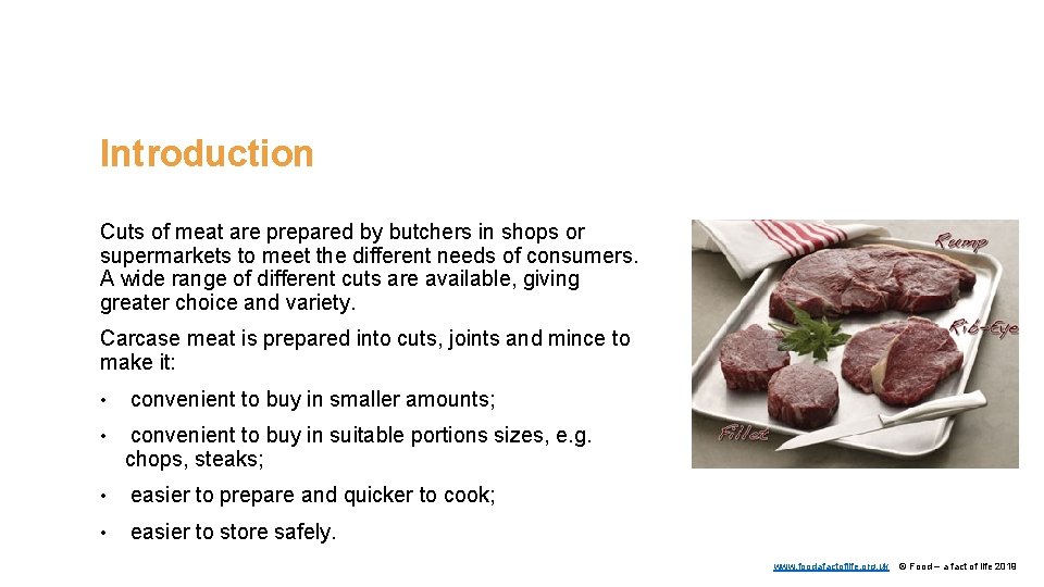Introduction Cuts of meat are prepared by butchers in shops or supermarkets to meet