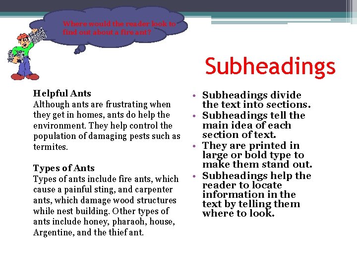 Where would the reader look to find out about a fire ant? Subheadings Helpful