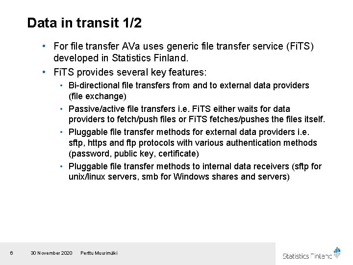 Data in transit 1/2 • For file transfer AVa uses generic file transfer service