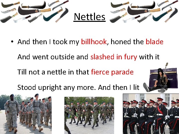 Nettles • And then I took my billhook, honed the blade And went outside