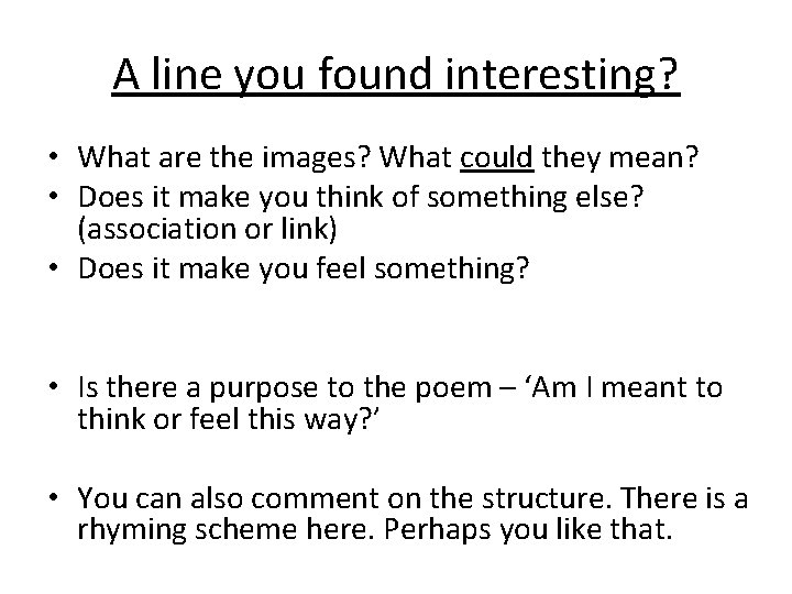 A line you found interesting? • What are the images? What could they mean?