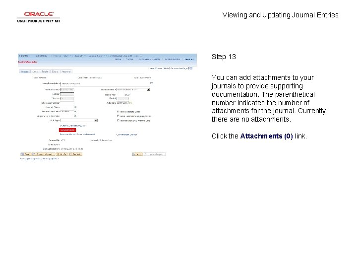 Viewing and Updating Journal Entries Step 13 You can add attachments to your journals