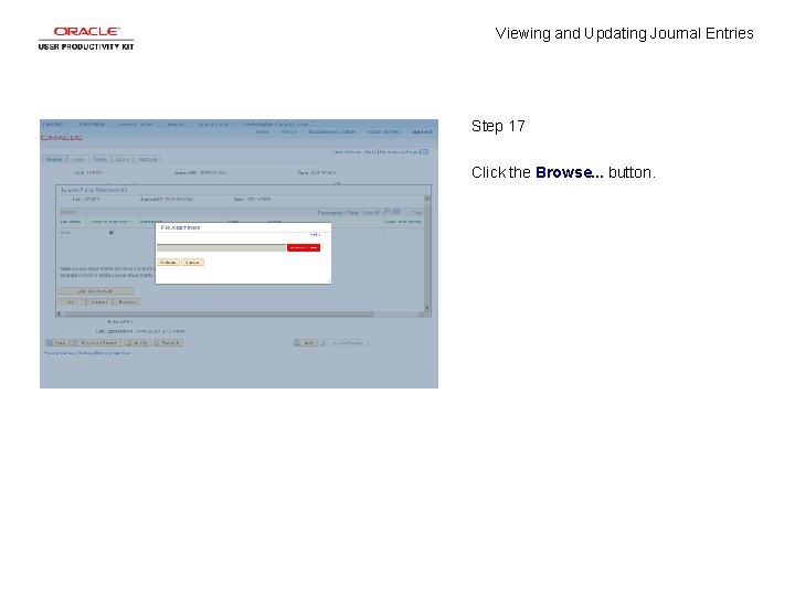 Viewing and Updating Journal Entries Step 17 Click the Browse. . . button. 