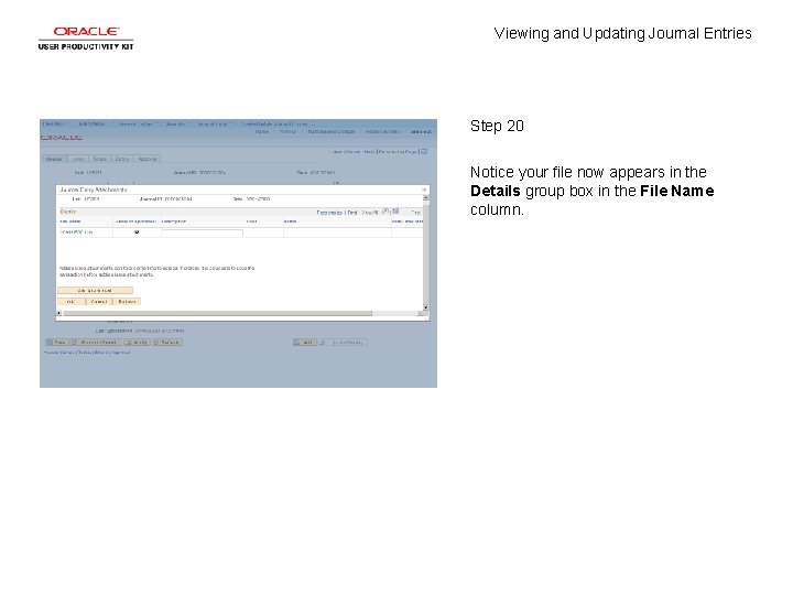 Viewing and Updating Journal Entries Step 20 Notice your file now appears in the