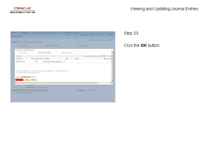 Viewing and Updating Journal Entries Step 23 Click the OK button. 