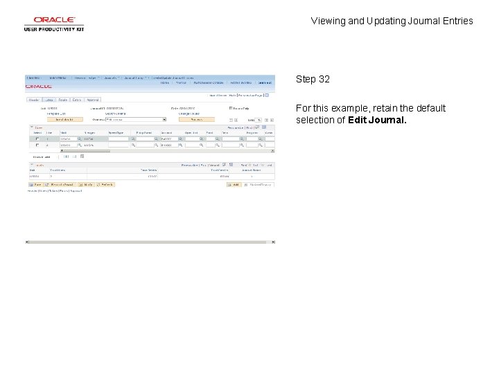 Viewing and Updating Journal Entries Step 32 For this example, retain the default selection