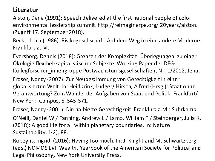 Literatur Alston, Dana (1991): Speech delivered at the ﬁrst national people of color environmental