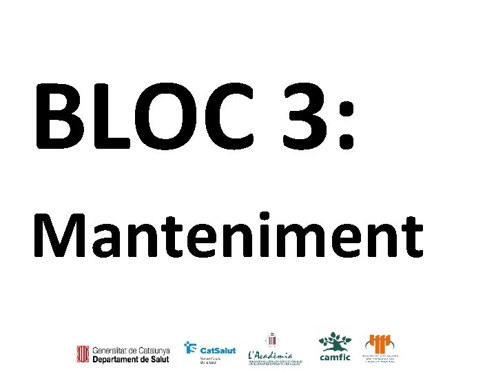 BLOC 3: Manteniment 