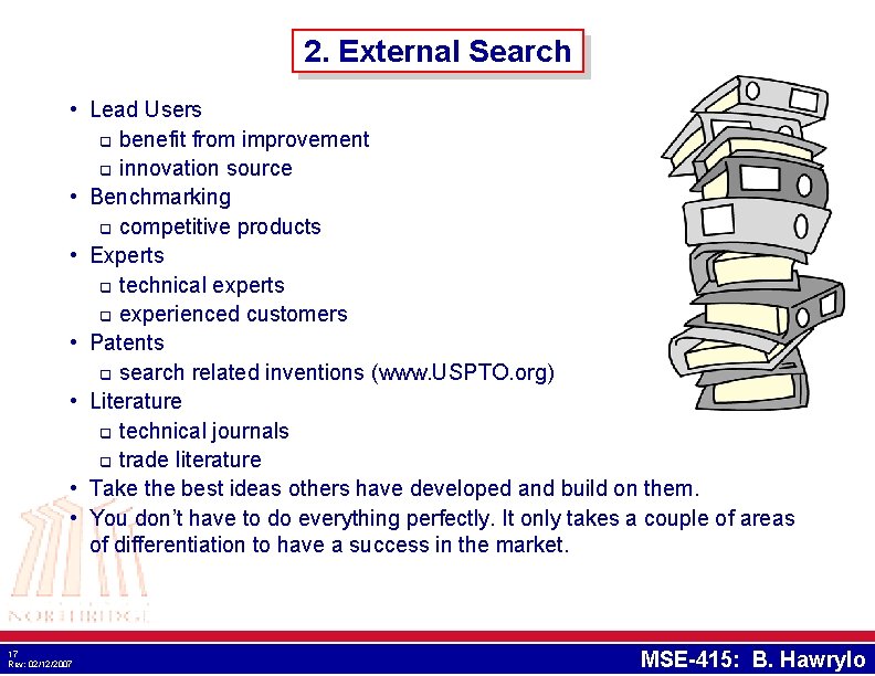 2. External Search • Lead Users q benefit from improvement q innovation source • 2. External Search • Lead Users q benefit from improvement q innovation source •