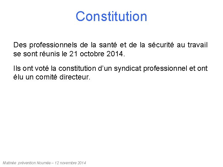 Constitution Des professionnels de la santé et de la sécurité au travail se sont