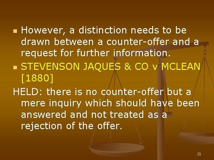 However, a distinction needs to be drawn between a counter-offer and a request for
