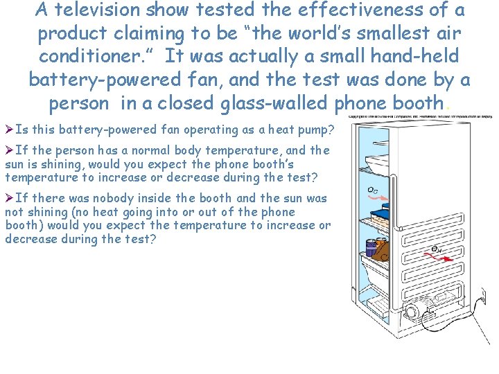 A television show tested the effectiveness of a product claiming to be “the world’s