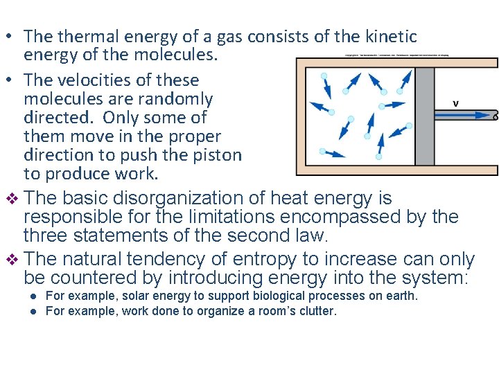  • The thermal energy of a gas consists of the kinetic energy of