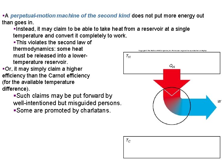 §A perpetual-motion machine of the second kind does not put more energy out than