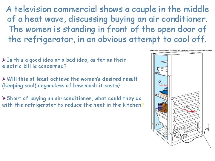 A television commercial shows a couple in the middle of a heat wave, discussing