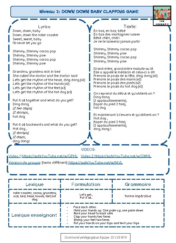 Niveau 2: DOWN BABY CLAPPING GAME Texte: Lyrics: Down, down, baby Down, down the