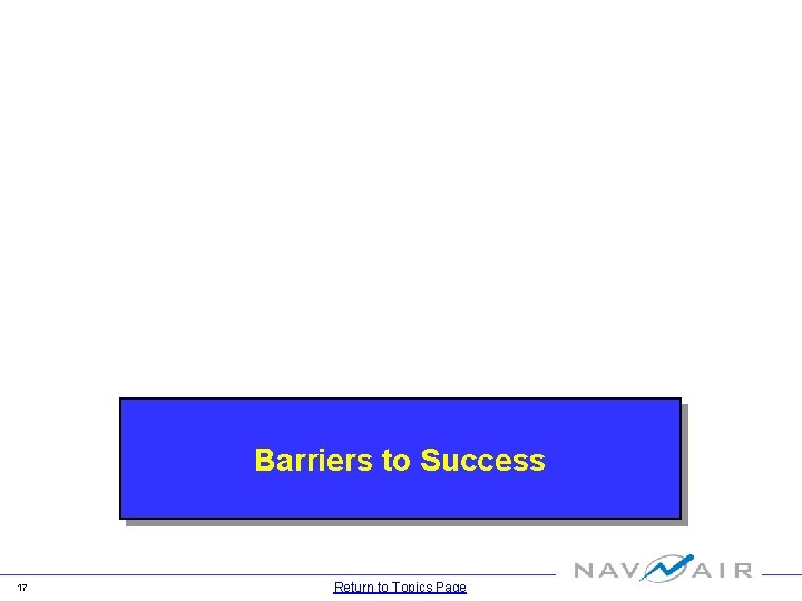 Barriers to Success 17 Return to Topics Page 