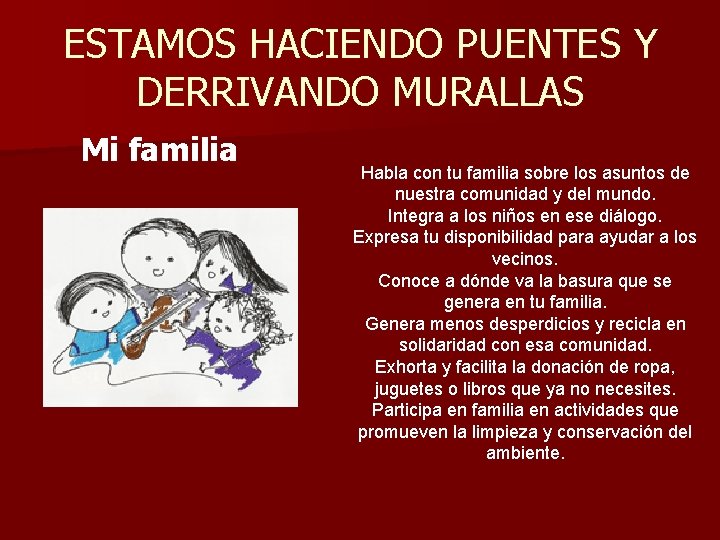 ESTAMOS HACIENDO PUENTES Y DERRIVANDO MURALLAS Mi familia Habla con tu familia sobre los ESTAMOS HACIENDO PUENTES Y DERRIVANDO MURALLAS Mi familia Habla con tu familia sobre los