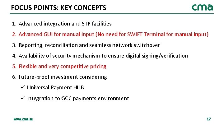 FOCUS POINTS: KEY CONCEPTS 1. Advanced integration and STP facilities 2. Advanced GUI for