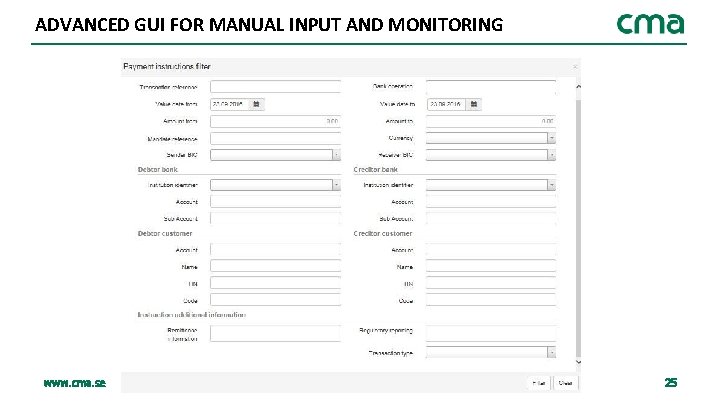 ADVANCED GUI FOR MANUAL INPUT AND MONITORING www. cma. se 25 