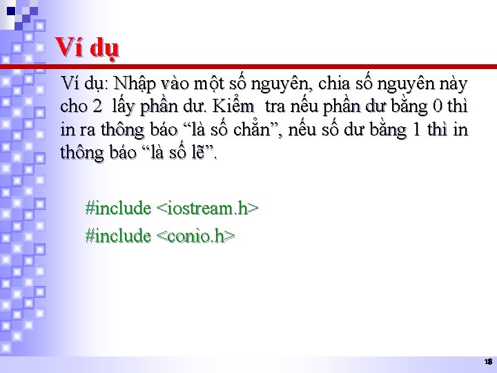 Ví dụ: Nhập vào một số nguyên, chia số nguyên này cho 2 lấy