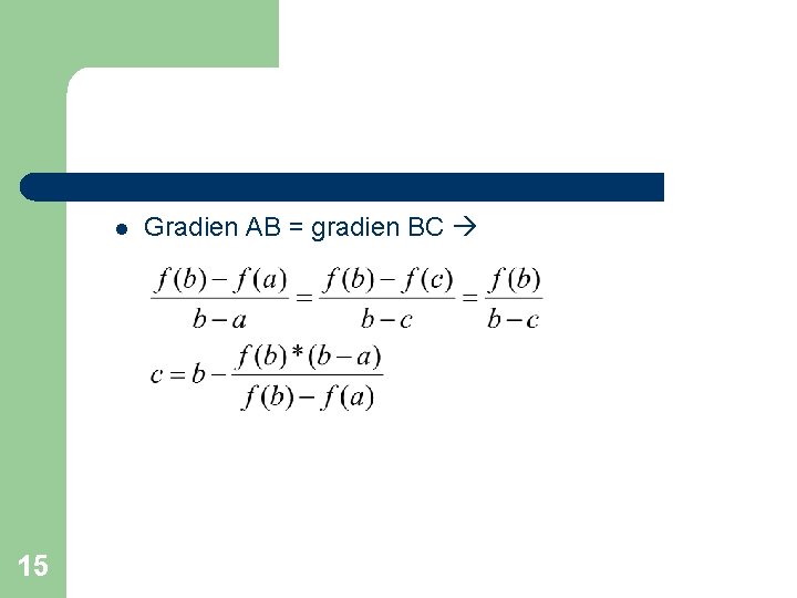 l 15 Gradien AB = gradien BC 