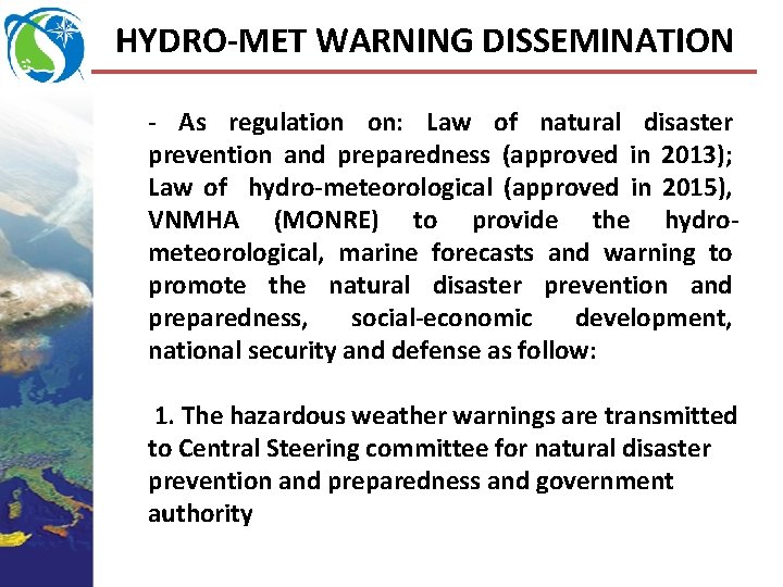 HYDRO-MET WARNING DISSEMINATION - As regulation on: Law of natural disaster prevention and preparedness