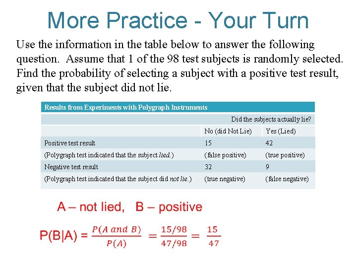 More Practice - Your Turn Use the information in the table below to answer