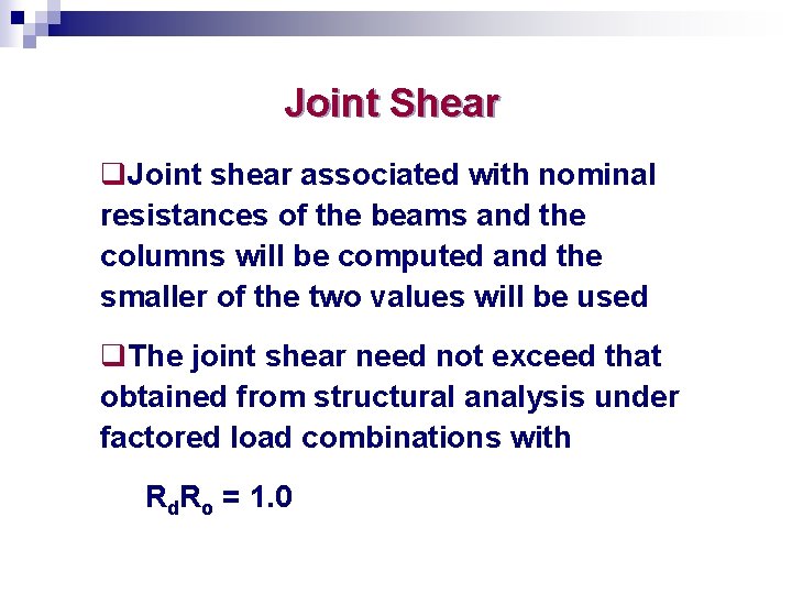 Joint Shear q. Joint shear associated with nominal resistances of the beams and the