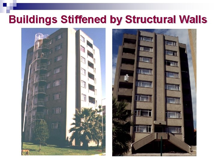 Buildings Stiffened by Structural Walls 