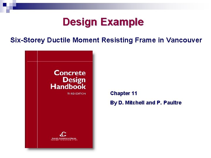 Design Example Six-Storey Ductile Moment Resisting Frame in Vancouver Chapter 11 By D. Mitchell