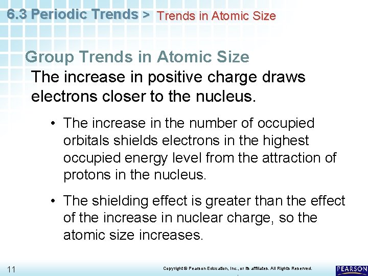 6. 3 Periodic Trends > Trends in Atomic Size Group Trends in Atomic Size